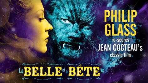 Original sound track of glass. 'La Belle et la Bête' in concert with Philip Glass' music ...