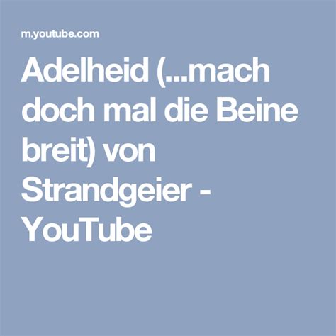 Hören • hören • sehen • verstehen • schmecken • sprechen • sprechen. Adelheid (...mach doch mal die Beine breit) von ...