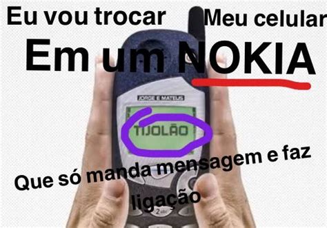 Isso mesmo, 30 dias de bateria…velhos. Eu vou trocar meu celular 📱 num Nokia Tijolao, que só ...