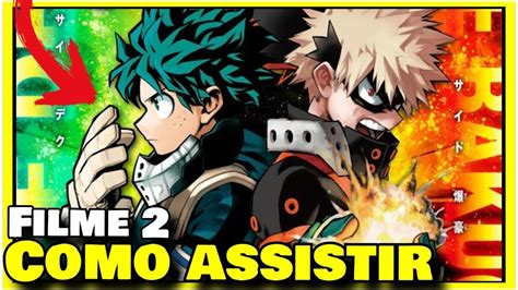 Maybe you would like to learn more about one of these? Como Assistir BOKU NO HERO 2 filme COMPLETO online ...