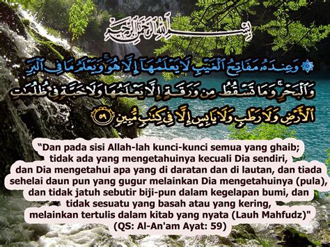 Saat surah al an am juga begitu suci. "BELAJAR": Surat : Al-An'am Ayat : 59