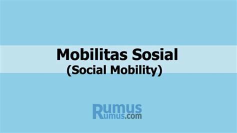 Mobilitas sosial atau gerak sosial tentunya sudah banyak diketahui. Mobilitas Sosial - Pengertian, Jenis, Contoh & Penjelasannya