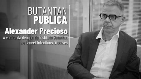 Instituição de pesquisa e desenvolvimento de soros e vacinas, sempre. VÍDEO: Vacina da dengue do Butantan tem eficácia comprovada na 2ª etapa de testes - Instituto ...