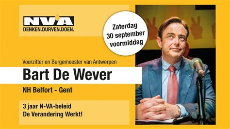 L'homme politique s'était à peine montré surpris quand la journaliste lui avait fait remarquer. Uitnodiging: Aperitiefgesprek met Bart De Wever | N-VA Gent