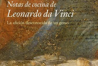 Leonardo da vinci was a human scientist and artist in florence, a city in northern italy on earth. Notas de cocina de Leonardo da Vinci - Paperblog