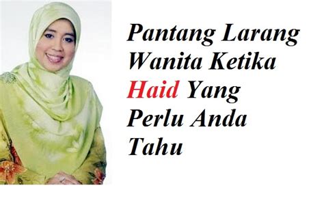 Ask before you use for your project, or else. PANTANG LARANG WANITA KETIKA HAID PERLU ANDA TAHU ...