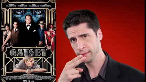 So, if a movie was seen, it deserves to get a review. The Great Gatsby movie review - YouTube