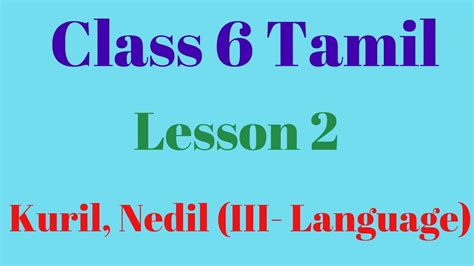 Check spelling or type a new query. Class 6 Tamil Lesson 2 Kuril, Nedil (III- Language) - YouTube