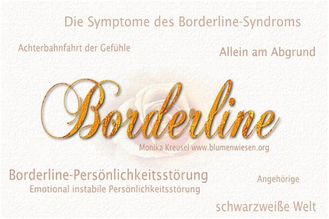 But there is hope and this guide to symptoms. www.blumenwiesen.org: Die Symptome der Borderline ...