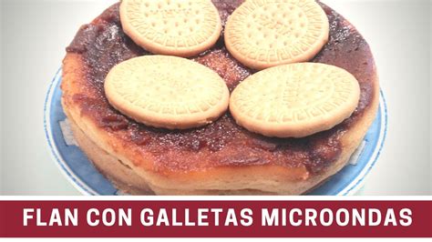 Es así que con el grill, se puede gratinar o cocinar carnes o pizzas debido al. Flan con Galletas en Microondas | Receta de Cocinar en ...