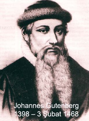 Gutenberg's printing press was a great historical event. Johannes Gutenberg Quotes. QuotesGram