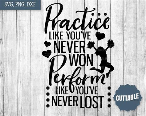 Practice like you've never won quote. Cheerleading Practice Quote Cut file Cheer SVG Practice ...