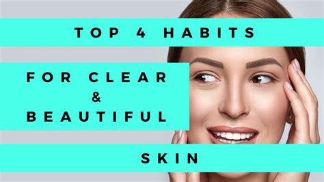 Top 4 Habits From People With Perfect Skin | Easy & Effective Tips ...