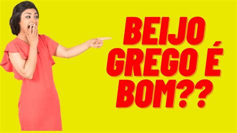 See more of beijo grego on facebook. Mulher gosta de fazer beijo grego nos homens?? - YouTube