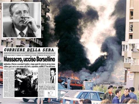 Più che il rischio, la. Borsellino, anniversario della morte nella strage di via D ...