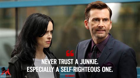 Jessica jones was one of the popular marvel netflix series that was canceled. Never trust a junkie. Especially a self-righteous one. - MagicalQuote