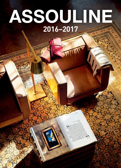 We bet many of you would like to drop some money now and then for a beautiful, enormous coffee table book, or some rare encyclopedia about things only you have heard of. Assouline 2016-2017 Catalog by Assouline - Issuu