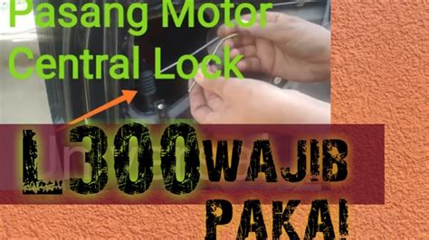 Central lock universal bisa berbentuk central lock saja. Cara Pemasangan Central Lock di Mobil L300 Pick Up - YouTube