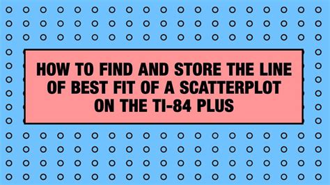 How do you calculate the best fit line? How to Find and Store the Line of Best Fit of a ...