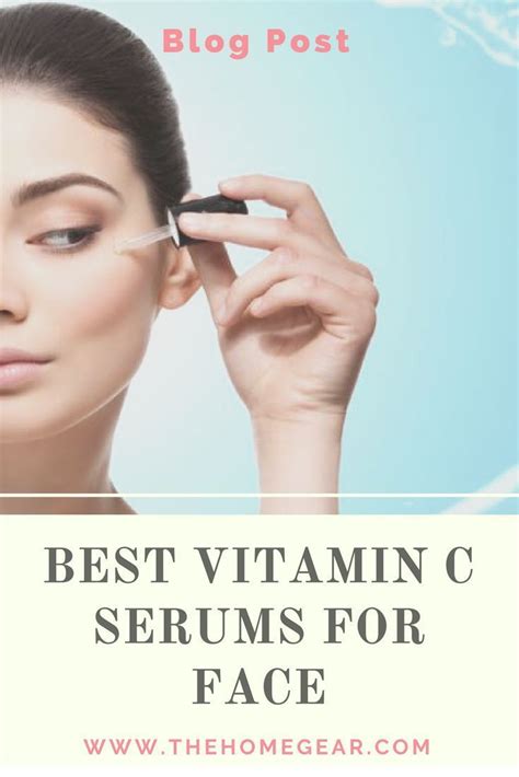 24 best vitamin c serums that'll brighten all skin types. The Best vitamin c serum for your face #thehomegear # ...