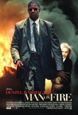 And choose what you think is most beautiful to copy. Man on Fire (2004 film) - Wikipedia