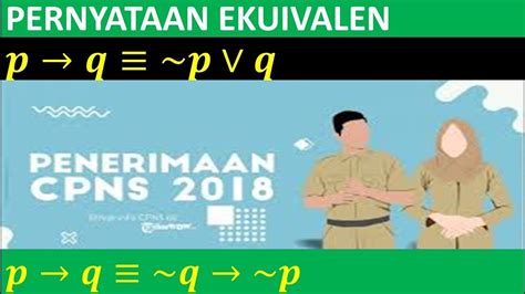Soal latihan cpns beserta penyelesaian. Materi Latihan Soal CPNS 2018 TIU - PERNYATAAN EKUIVALEN ...