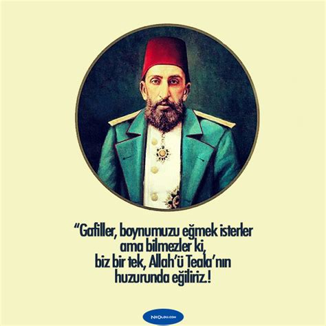 Abdülhamid sözleri, i̇kinci abdülhamid han sözleri, ii. Abdülhamid Han Sözleri - En Güzel, Kısa, Resimli ve Özlü ...