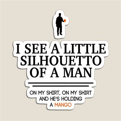 We did not find results for: I See A Little Silhouetto Of A Man Magnets | Redbubble