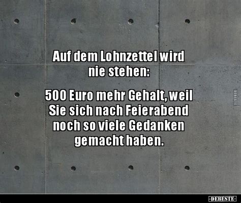 Es geht also an der basis von durchsetzungsvermögen trainieren um die fragen das ist schon ein sehr unübliches verhalten und kann an der einen oder anderen stelle zu enormer gegenwehr führen. Auf dem Lohnzettel wird nie stehen: 500 Euro mehr ...