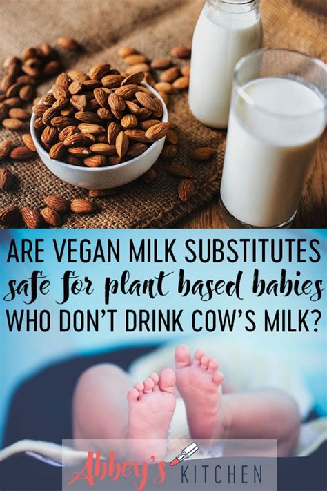 Best vegan milk brands for cereal, tea, coffee & high protein options. Are Vegan Milk Substitutes Safe for Plant Based Babies Who ...