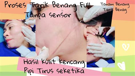 Proses Tarik Benang full Tanpa Sensor - YouTube