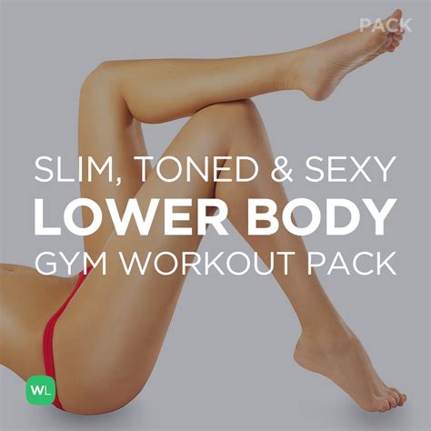 Lower body workout with no equipment (fitness model legs!) while there are literally 100 great leg exercises for women and for men, we consider these 10 to be the most popular and best overall for women looking to get stronger, leaner and more desirable legs. Slim, Toned and Sexy Lower Body Workout Pack for Women