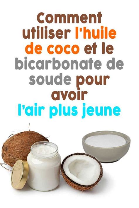 Maybe you would like to learn more about one of these? Comment utiliser l'huile de coco et le bicarbonate de ...