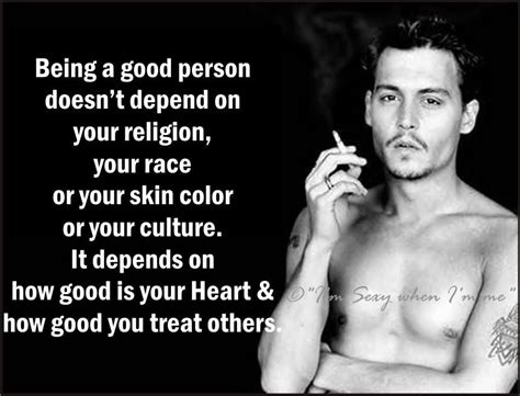 Share these johnny depp quotes with everyone you know. muy cierto! Aunque te la pases en la iglesia si tratas mal ...