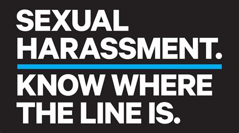 Sexual coercion is sexual harassment that results in some direct consequence to the victim's employment. Sexual Harassment. Know Where the Line Is. | Australian ...