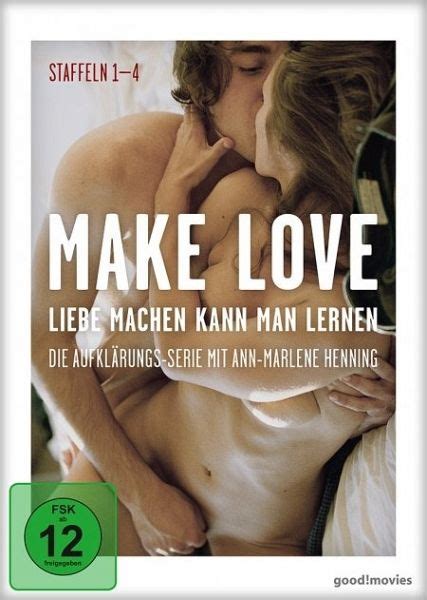 Whether he's your husband or a new boyfriend you're falling for, it's important to know how to make your man feel emotionally and physically satisfied while staying true to yourself at the same time. Make Love - Liebe machen kann man lernen: Staffel 1-4 (5 ...