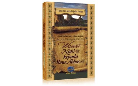 Apabila anda berada di rumah dimana ada nabi muhammad saw di dalamnya, pasti aku tidak akan masuk tanpa ijin. AS SUNNAH: WASIAT RASULULLAH KEPADA IBNU ABBAS R.A.