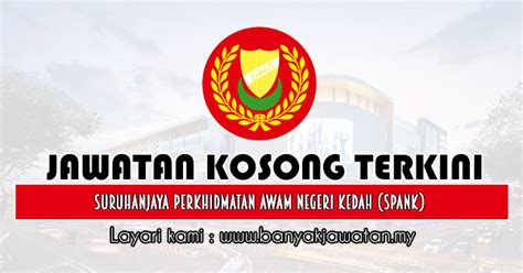 Sebarang keterangan lanjut boleh dirujuk kepada suruhanjaya perkhidmatan awam negeri kedah darul aman (u/p : Jawatan Kosong di Suruhanjaya Perkhidmatan Awam Negeri ...