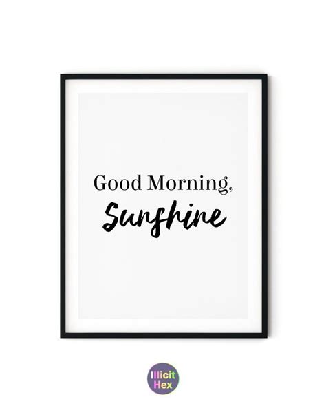 They have such a power to brighten our day and the day of our friends when we stumble upon them while scrolling our news feed! Good Morning Sunshine Wall Art Print Minimalist Art Print ...