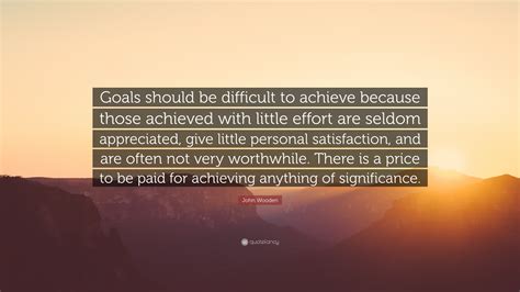 Apology letter for not achieving target. John Wooden Quote: "Goals should be difficult to achieve because those achieved with little ...