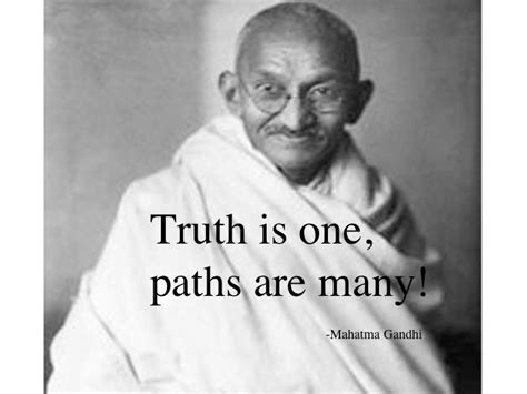 A true friend is someone who thinks that you are a good egg even though he. Truth is one, paths are many! - Mahatma Ghandi | Wise words quotes, Inspirational quotes, Gandhi