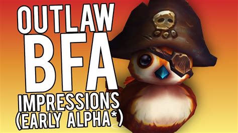 Maybe you would like to learn more about one of these? Outlaw BFA Impressions (So Far...) - WoW Legion 7.3.5 - YouTube