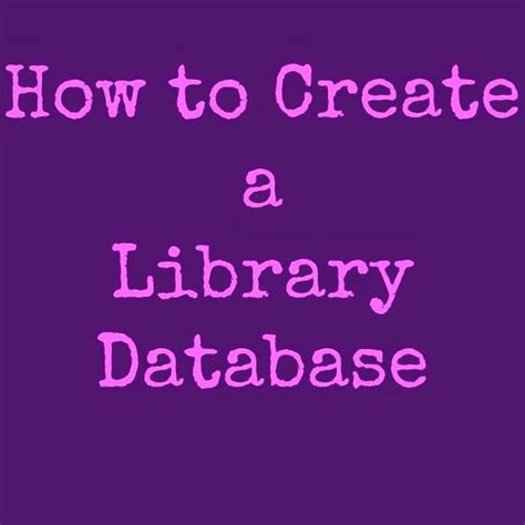 Maybe you would like to learn more about one of these? Self Employed Writer: How to Create a Library Database ...