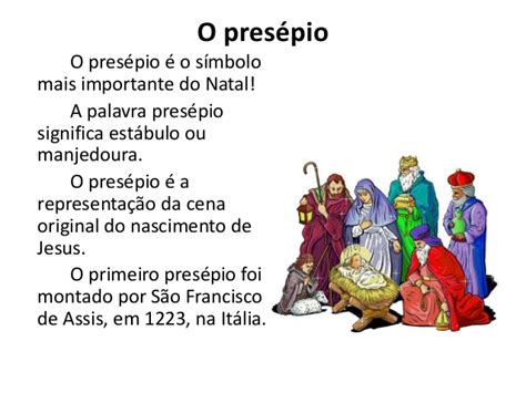 A festa é comemorada no dia 25 de dezembro pela igreja católica romana. Simbolos do Natal