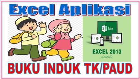 Aplikasi data siswa excel vba gratis. EXCEL APLIKASI BUKU INDUK TK/PAUD - PRAKTIS - INFO ...