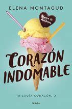 Corazón indomable es una producción mexicana creada por inés rodena, escritora cubana que dedicó su vida a escribir telenovelas para radio y televisión. Reseña: Trilogía Corazón (Elena Montagud) | El Ojo Lector