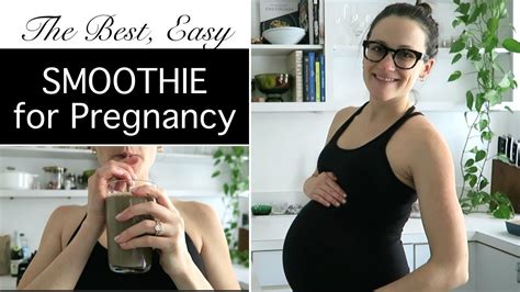 Eating healthy foods during your pregnancy can take a little bit more thought, as your body needs more nutrients and energy. BEST SMOOTHIE FOR PREGNANCY // HIGH FIBER // HEALTHY, WFPB ...