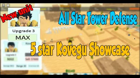 This is another upload from me (justonechance) please support me by hitting that like button and smashing xd, and if you're new please subscribe, have a nice. SHOWCASE 5 STAR KOVEGU | All Star Tower Defense - YouTube