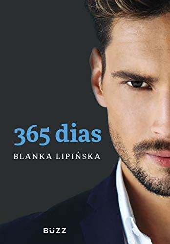 365 days book by blanka lipinska official publisher. 365 dias (Portuguese Edition) - Kindle edition by Lipińska ...