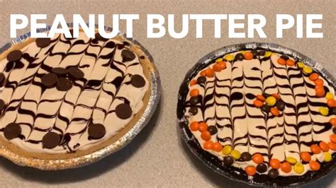 But she had only one simple request; How to make Delicious Peanut Butter Pie - YouTube